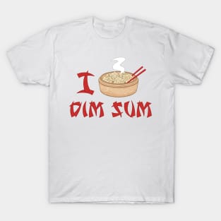 I Love Dim Sum T-Shirt